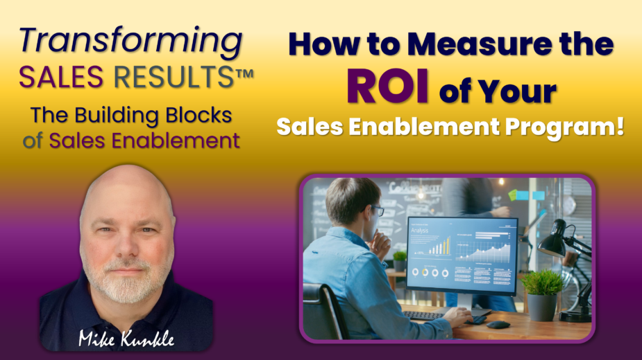 Measure the ROI of Your Sales Enablement Program